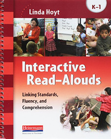 Interactive Read-Alouds, Grades K-1 (Linking Standards, Fluency, and Comprehension) by HOYT, 9780325089355