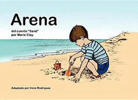 Arena (Del cuento 'Sand' por Marie Clay) by Irene Rodriguez, 9780325092867