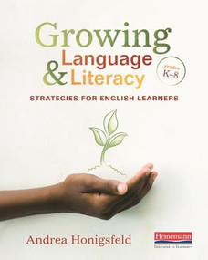Growing Language and Literacy (Strategies for English Learners) by Andrea Honigsfeld, 9780325099170