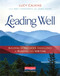 Leading Well (Building Schoolwide Excellence in Reading and Writing) by Lucy Calkins, Mary Ehrenworth, Laurie Pessah, 9780325109220