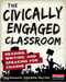 The Civically Engaged Classroom (Reading, Writing, and Speaking for Change) by Mary Ehrenworth, Pablo Wolfe, Marc Todd, 9780325120430