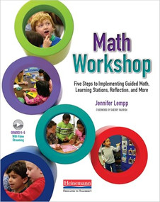 Math Workshop (Five Steps to Implementing Guided Math, Learning Stations, Reflection, and More) by Sherry D. Parrish, Jennifer Lempp, 9780325137506