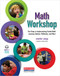 Math Workshop (Five Steps to Implementing Guided Math, Learning Stations, Reflection, and More) by Sherry D. Parrish, Jennifer Lempp, 9780325137506
