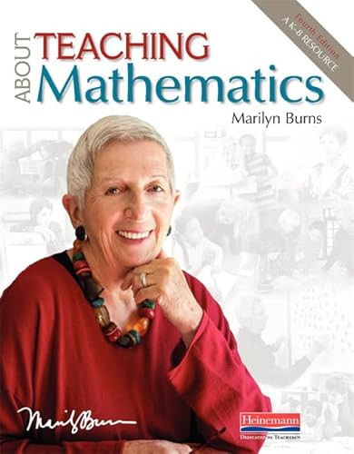 About Teaching Mathematics, Fourth Edition (A K-8 Resource) by Marilyn Burns, 9780325137551