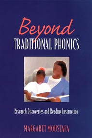 Beyond Traditional Phonics by Margaret Moustafa, 9780435072476