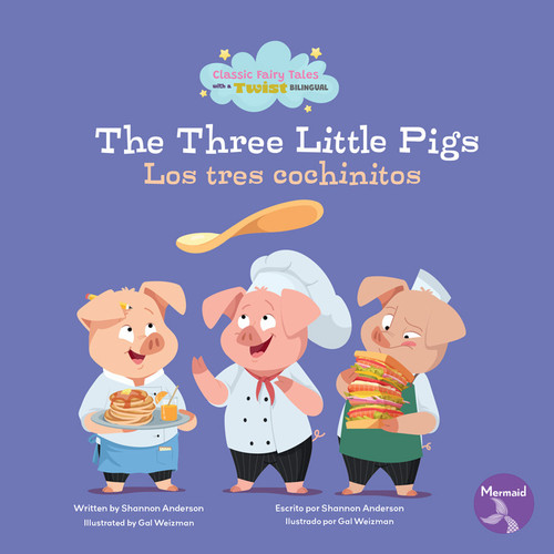 The Three Little Pigs (Los tres cochinitos) Bilingual Eng/Spa by Shannon  Anderson, 9798890426444
