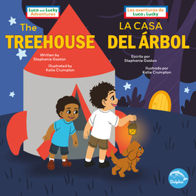 The Treehouse (La Casa del Árbol) Bilingual Eng/Spa by Stephanie Gaston, Katie Crumpton, Pablo de la Vega, 9798890422064