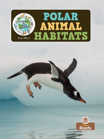 Polar Animal Habitats - 9781039845398 by Amy Culliford, 9781039845398