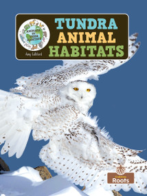 Tundra Animal Habitats - 9781039845404 by Amy Culliford, 9781039845404
