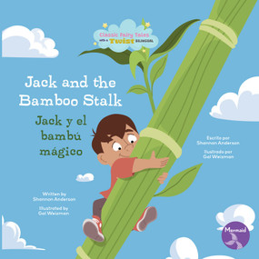 Jack and the Bamboo Stalk (Jack y el bambú mágico) Bilingual Eng/Spa by Shannon  Anderson, 9798890426369