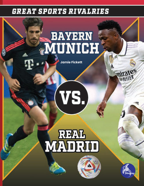 Bayern Munich vs. Real Madrid - 9798887359878 by Jamie Fickett, 9798887359878