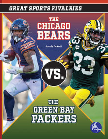 The Chicago Bears vs. The Green Bay Packers - 9798887359861 by Jamie Fickett, 9798887359861