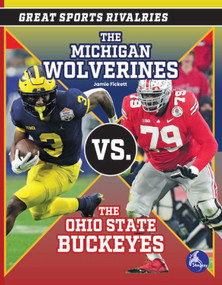The Michigan Wolverines vs. The Ohio State Buckeyes - 9798887359496 by Jamie Fickett, 9798887359496