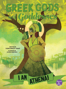 I Am Athena! by Thomas Kingsley Troupe, Felishia Henditirto, 9798887359335