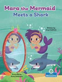 Mara the Mermaid Meets a Shark by Amy Culliford, Gisela Bohórquez, 9781039838659