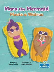 Mara the Mermaid Meets a Walrus by Amy Culliford, Gisela Bohórquez, 9781039838680