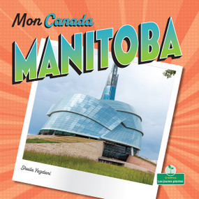 Manitoba (Manitoba) - 9781039852693 by Sheila Yazdani, Bobbie Houser, Claire Savard, 9781039852693
