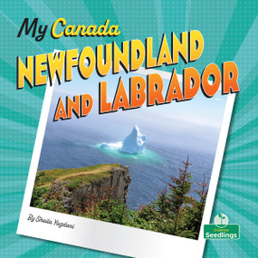 Newfoundland and Labrador by Sheila Yazdani, Bobbie Houser, 9781039838550
