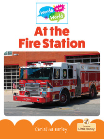 At the Fire Station - 9781039855007 by Christina Earley, 9781039855007