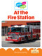 At the Fire Station - 9781039855007 by Christina Earley, 9781039855007