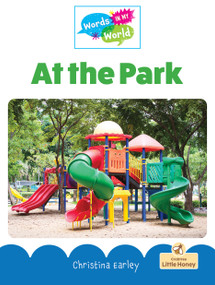 At the Park - 9781039855014 by Christina Earley, 9781039855014