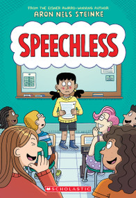 Speechless: A Graphic Novel by Aron Nels Steinke, Aron Nels Steinke, 9781338849325