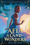 Afia in the Land of Wonders by Mia Araujo, Mia Araujo, 9781338856729