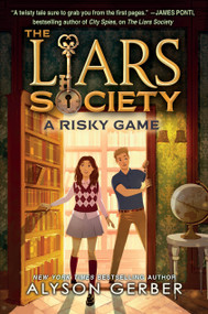 A Risky Game (The Liars Society #2) by Alyson Gerber, 9781338859249