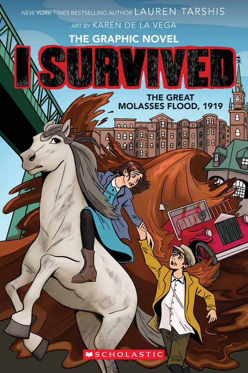 I Survived the Great Molasses Flood, 1919 (I Survived Graphic Novel #11) - 9781546110385 by Lauren Tarshis, Karen De la Vega, 9781546110385
