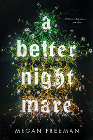 A Better Nightmare by Megan Freeman, 9781546116615