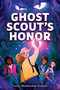 Ghost Scout's Honor by Carey Blankenship-Kramer, 9781546128793