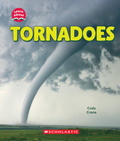 Tornadoes (Learn About: Wild Weather) - 9781546135944 by Cody Crane, 9781546135944