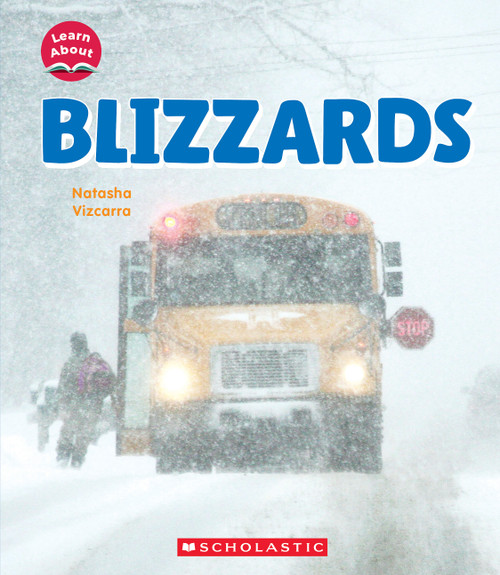 Blizzards (Learn About: Wild Weather) by Natasha Vizcarra, 9781546135968