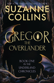 Gregor the Overlander by Suzanne Collins, 9781546148128