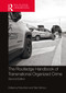 Routledge Handbook of Transnational Organized Crime by Felia Allum, Stan Gilmour, 9781032126333