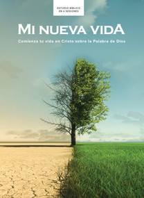 Mi nueva vida - Estudio bíblico (Comienza tu vida en Cristo sobre la Palabra de Dios) (Spanish Edition) by Lifeway Recursos Editorial Staff, 9781430094876