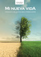 Mi nueva vida - Estudio bíblico (Comienza tu vida en Cristo sobre la Palabra de Dios) (Spanish Edition) by Lifeway Recursos Editorial Staff, 9781430094876