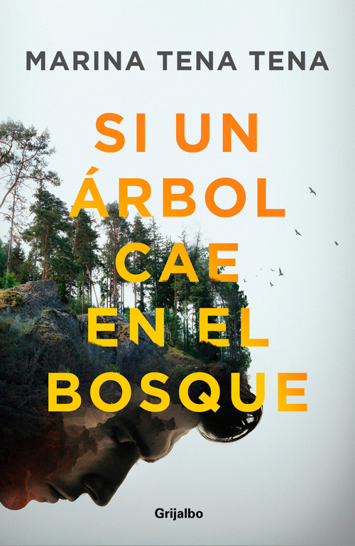 Si un árbol cae en el bosque / If a Tree Falls in the Forest (Spanish Edition) by Marina Tena Tena, 9788425366932