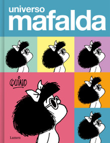 Universo Mafalda / Mafalda Universe (Spanish Edition) by Quino, 9788426426475