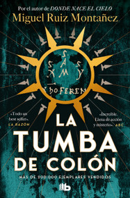 La tumba de Colón / Columbus' Tomb (Spanish Edition) by Miguel Ruiz Montañez, 9788413149141