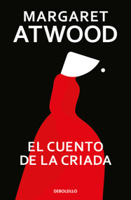 El cuento de la criada, / The Handmaid's Tale (Spanish Edition) by Margaret Atwood, 9788466377478