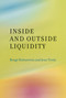 Inside and Outside Liquidity by Bengt Holmstrom, Jean Tirole, 9780262518536