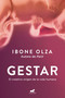 Gestar: El creativo origen de la vida humana / Gestation: The Creative Origin of Human Life (Spanish Edition) by Ibone Olza, 9788419820211