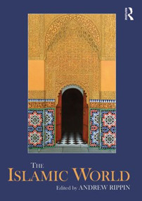 The Islamic World - 9780415601917 by Andrew Rippin, 9780415601917
