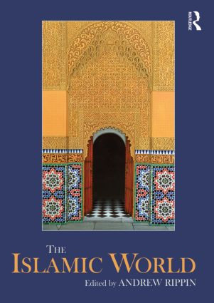 The Islamic World - 9780415601917 by Andrew Rippin, 9780415601917