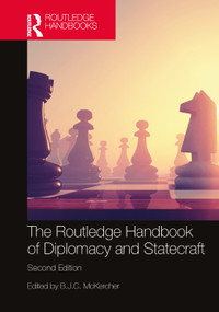 The Routledge Handbook of Diplomacy and Statecraft by B.J.C. McKercher, 9781032164137