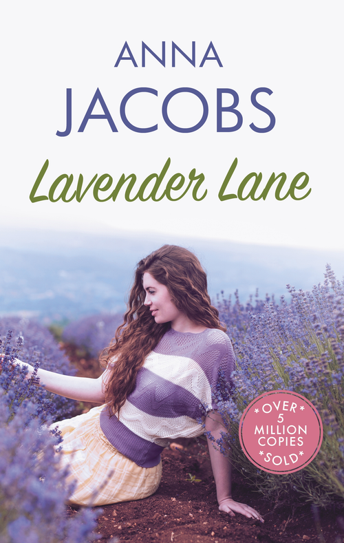 Lavender Lane (The uplifting story from the multi-million copy bestselling author Anna Jacobs) by Anna Jacobs, 9780749030094