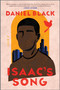 Isaac's Song (A Novel) by Daniel Black, 9781335090416