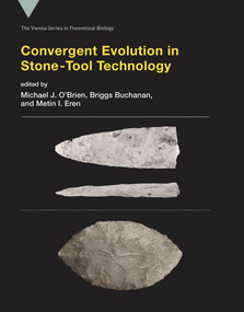 Convergent Evolution in Stone-Tool Technology - 9780262552080 by Michael J. O'Brien, Briggs Buchanan, Metin I. Eren, 9780262552080