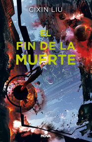 El fin de la muerte / Death's End (Spanish Edition) - 9788417347017 by Liu Cixin, 9788417347017